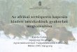 Az afrikai sertéspestis kapcsán kiadott intézkedések ...omvkpest.hu/ordered/9464/pic/mappa2/aspgyak.pdf · afrikai sertéspestis felszámolására vonatkozó mentesítési tervét