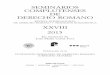 SEMINARIOS COMPLUTENSES DE DERECHO ROMANO · Seminarios Complutenses de Derecho Romano. XXVIII (2015) Páginas 13-15 SEMINARIOS COMPLUTENSES 2015 EN MEMORIA DE JOSÉ MARÍA COMA FORT