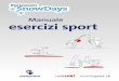 Manuale esercizi sport - Swiss-Ski...2 Care amiche e cari amici degli sport invernali, con gli Swisscom SnowDays, Swisscom e Swiss-Ski perseguono un duplice obiettivo: offrire alle