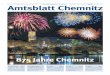 875 Jahre Chemnitz...Der Macher Seite 5 2018 wird über die Geschichte der Stadt und ihrer Bewohner er-zählt – die »Macher« von vorges-tern, gestern und heute. Einer ist Prof
