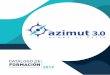 CATÁLOGO DE FORMACIÓN 2019 - Azimut Gestión y Proyectosuna nueva línea de negocio, Azimut 3.0 con un programa de formación y consultoría especia-lizado que ofrece a los clientes