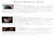 Bryn Roberts Trio-1...その後、プロとして活動を始めAndy Bey, Bill Charlap, Art Farmer, Aaron goldberg, Ari Hoenig, Lionel Loueke, Brad Mehldau, Mingus Big Band, Jean Michel