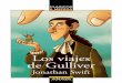 Los viajes de Gulliver (primeras páginas) · Los viajes de Gulliver, existe un material con sugerencias didácticas y actividades que está a disposición del profesorado en cualquiera