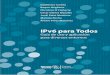 IPv6 para Todos - -- Pablo YelaInteroperabilidad, realizando investigación y pruebas en IPv6, QoS, Mul-ticast, MPLS, etc., organizando conferencias y seminarios sobre esas tec-nologías,