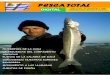 PESCA TOTAL · Así nació Pesca Total, como una quime-ra que hoy gracias a todos ustedes es una maravillosa realidad. HACER CONSTANTE En nuestro primer aniversario, no nos queda