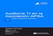 Auditoría TI en la...3 Para poder aplicar el Plan Auditor y realizar la Auditoría TI en la Asociación APSA, se han hecho servir dos herramientas: la creación de un cuestionario