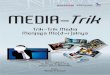MEDIA-Trik · 2018-06-18 · iv Media-Trik : Trik-Trik Media Menjaga Mo[d=r]alnya seminar-seminar ilmiah selalu menyimpan itu, sebagai salah satu yang ditawarkan dari sekian topik