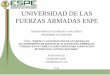 UNIVERSIDAD DE LAS FUERZAS ARMADAS ESPErepositorio.espe.edu.ec/bitstream/21000/8814/2/T-ESPEL... · 2016-07-22 · software y hardware, para controlar dispositivos externos, recibir