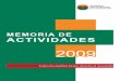 Fundación Iberoamericana para el Desarrollo - FIDE - MEMORIA … · 2012-10-27 · 6 Fundación Iberoamericana para el Desarrollo Memoria 2009 Fundación Iberoamericana para el Desarrollo