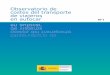 Observatorio de costes del transporte de viajeros en autocar Nº1 · 2020-02-13 · Dirección General de Transportes por Carretera, sobre la base de un minucioso estudio de las mismas