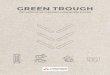 GREEN TROUGH - ElektronikFOKUS · 2019-01-17 · 8 / Green Trough ww.greenroug.co LETVÆGT reen rg er a 70 eere genneni en ben aernaier g an inaere e n ra en brg a ainer. FLEKSIBEL