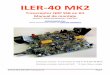 ILERDA-40 SSB Transceiver Kit · ILER-40 MK2 SSB QRP Transceiver Kit Page 4 Agradecimientos A Andy, SP5AHT por su importante contribución en el mundo del radioaficionado. A Jon Iza,