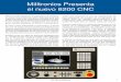 Milltronics Presenta el nuevo 8200 CNC...el usuario por las que los controles CNC Milltronics son ya reconocidos. Además cuenta con compatibili-dad con todos los programas de código