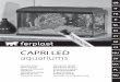 CAPRI LED aquariums364432-1_FI CAPRI LED_48pagine.indd 6 18/05/17 17:15. CAPRI LED aquariums products, etc.) to clean the glass, as they could damage the silicone, causing it to become