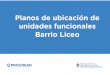 Planos de ubicación de unidades funcionales Barrio Liceo · 2019-08-23 · Plano de numeración Desarrollos Urbanísticos D D U U BARRIO LICEO - CÓRDOBA Provincia: Córdoba 33 28
