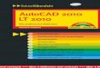 AutoCAD 2010 LT 2010  - *ISBN 978-3 ... · Schnellübersicht AutoCAD 2010/LT 2010 5 Inhaltsverzeichnis Vorwort 8 Arbeiten mit der Schnellübersicht AutoCAD