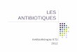 UE 2.11 S1 - les antibiotiques-Cestac-05 12 12mscallion.free.fr/IFSI/S1/2.11%20-%20Pharmacologie... · Résistance par modification enzymatique Modification de l’antibiotique par