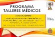 PROGRAMA TALLERES MÉDICOSsomat.org.mx/images/2018/talleres/PROGRAMA_TALLERES_MEDICOS.pdf · PROGRAMA TALLERES MÉDICOS 3 DE DICIEMBRE SEDE: HOTEL HOLIDAY INN MÉXICO COYOACÁN (Calz