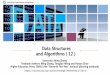 Data Structures and Algorithms 12 · 2015-02-07 · 15 Ming Zhang “Data Structures and Algorithms” •Sparse Factor •In a m×n matrix, there are t non-zero elements, and the