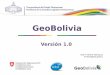 GeoBoliviageo.gob.bo/portal/IMG/pdf/pres_fmolina.pdfQue es GeoBolivia? Una plataforma informática que permite almacenar, catalogar, buscar y publicar a través de un portal web la