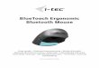 BlueTouch Ergonomic Bluetooth Mouse · 2019-05-31 · Mit dem 1000/1600 DPI-Empfindlichkeitssensor können Sie die Cursorgeschwindigkeit an Ihre persönlichen Vorlieben anpassen