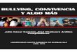 BULLYING, CONVIVENCIA Y ALGO MÁStransformacion-educativa.com/attachments/article/287... · 2019-11-09 · Bullying, convivencia y algo más 9 ante las situaciones de violencia en