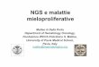 NGS e malattie mieloproliferative - siesonline · NGS e malattie mieloproliferative Matteo G Della Porta Department of Hematology Oncology, ... In CMML, TET2 mutations induce early