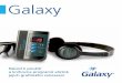Galaxy - Psychowalkman · 2016-06-28 · 2) Poté propojte Galaxy s vaším CD pře-hrávačem (přiloženým kabelem). 3) Jakmile spustíte CD přehrávač, tak se Galaxy automaticky