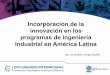 Incorporación de la innovación en los programas de ......• Instituto Tecnológico y de Estudios Superiores de Monterrey México (ITESM) ... Gráfico 4 Cursos en los programas de