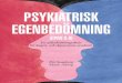 PSYKIATRISK EGENBEDÖMNINGbipolarsjukdom.se/pdf/Handledning till CPRS-S-A.pdf · 2011-12-25 · farmakologisk terapi, t.ex. diagno-sen Egentlig depression med antidepressiv behandling