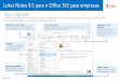 Lotus Notes 8.5 para o Office 365 para empresas · Assim como o Lotus Notes 8.5 é um pacote de negócios completo com todos os aplicativos da área de trabalho, sua assinatura do