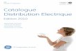 Catalogue Distribution Electriqueksafelectric.com/pdf/ge/Cat Distribution Elec Afrique.pdf1 Catalogue Distribution Electrique Appareillage modulaire 2 Programme des disjoncteurs 3