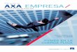 Nº44 - julio 2009 - 4,5 € AXA EMPRESA · Sumario EN PORTADA 04 Las pymes, en la cuerda floja. Las pequeñas y medianas empresas españolas, que representan más del 85% del total