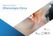 Máster Online en Oftalmología Clínica · 10 | Objetivos Actualizar los conocimientos en la cirugía de la catarata. Identificar los avances en el abordaje de la cirugía oculopástica