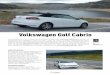 Volkswagen Golf Cabrio...SOBRE RUEDAS VOLKSWAGEN VUELVE A PRODUCIR UN MODELO CABRIO DE LA EXITOSA SERIE GOLF. DESDE LOS PRIMEROS GOLF CABRIOLET (MK1, DE 1980, Y MK3, DE 1993), LA MARCA