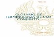 PDC-00 GLOSARIO DE TERMINOLOGÍA DE USO CONJUNTO · la publicación PDC-00 “Glosario de Terminología de uso Conjunto”. ... cumplimiento de sus misiones militares, que bajo la
