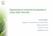 Experiencias en incremento de sacarosa en campo (Caso ... · Experiencias en incremento de sacarosa en campo (Caso Colombia) •Reseña histórica del uso de maduradores Producción
