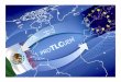 2. F. Tanús [Modo de compatibilidad] · Proyecto de Facilitación del Tratado de Libre Comercio entre México y la Unión Europea (PRO TLCUEM) Unión Europea • 27 países27 países