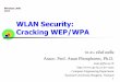 WLAN Security: Cracking WEP/WPA - Kasetsart Universityanan/myhomepage/wp-content/... · 1 WLAN Security: Cracking WEP/WPA รศ. ดร. อนันต์ ผลเพิ่ม