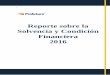 Reporte sobre la Solvencia y Condición Financiera 2016 - Comisión Nacional De ... · 2017-09-01 · I. Resumen ejecutivo. Profuturo GNP Pensiones S.A. de C.V. (en adelante Profuturo