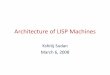 Architecture of LISP Machines - School of Computingmflatt/past-courses/cs6510/public_html/... · 2009-02-04 · Agenda •History of LISP machines. •Semantic Models. •von Neumann