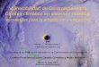Vulnerabilidad de Centroamérica al Cambio climático en ...cidbimena.desastres.hn/RIDH/pdf/CambioClimatico/12... · • Un sistema de modelación de la progresión (cuando es posible)