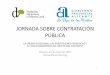 JORNADA SOBRE CONTRATACIÓN PÚBLICAgfw.diputacionalicante.es/repo/rec/1130/Teresa Moreo.pdf · 2019-01-24 · complementariedad que permite la licitación de un solo contrato mixto