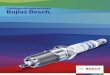 Catálogo Bujías Bosch 2 | Historia Bujías de Encendido Bosch Bujías de encendido Bosch. Una historia de pioneros Más de 110 años de innovación Tecnología para los diferent