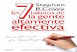 Stephen R. Covey Los 7 hábitos de la gente altamente ... 7...Stephen R. Covey Los 7 hábitos de la gente altamente efectiva Cuaderno de trabajo Biblioteca ... Cuanto más conscientes