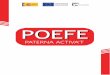 PATERNA ACTIVAT - POEFE · El Ayuntamiento de Paterna recibe una subvención del Fondo Social Europeo para cofinanciar el proyecto “Paterna Activa’t” en el contexto del Programa