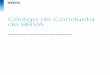 Código de Conducta de BBVA - BBVA Belgique · Ha pasado ya tiempo desde la aprobación del anterior Código de Conducta y es un buen momento para actualizarlo, poniendo en valor