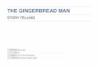 the gingerbread manrások/ENGLISH/10... · 2016-10-25 · Improving Ls’ skills in understanding and expressing ability Enhancing Ls’ skills in expressing ability in a verbal and