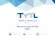 memoria anual 2014 - TyTL: Torres y Torres Lara · El servicio de Prevención del Lavado de Activos ayuda a las empresas a detectar y prevenir este delito. Tener protegida una marca