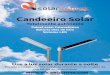 Candeeiro Solar - SolarLighTek · O Candeeiro Solar, com design elegante, constituído principalmente por liga de alumínio e vidro temperado, reúne num mesmo bloco um painel solar